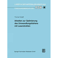 Arbeiten zur Optimierung des Umwandlungsh?rtens mit Laserstrahlen [Paperback]