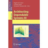 Architecting Dependable Systems III [Paperback]