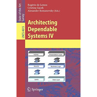 Architecting Dependable Systems IV [Paperback]