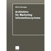 Architektur f?r Marketinginformationssysteme [Paperback]