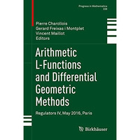 Arithmetic L-Functions and Differential Geometric Methods: Regulators IV, May 20 [Hardcover]