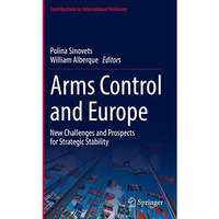 Arms Control and Europe: New Challenges and Prospects for Strategic Stability [Hardcover]