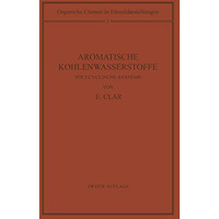 Aromatische Kohlenwasserstoffe: Polycyclische Systeme [Paperback]