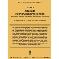 Arterielle Hochdruckerkrankungen: Pathogenese, Diagnose und Therapie des arterie [Paperback]