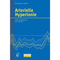 Arterielle Hypertonie: Differentialdiagnose und -therapie [Paperback]