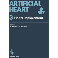 Artificial Heart 3: Proceedings of the 3rd International Symposium on Artificial [Paperback]