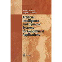 Artificial Intelligence and Dynamic Systems for Geophysical Applications [Paperback]