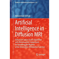 Artificial Intelligence in Diffusion MRI: Enhanced Cuckoo Search Algorithm with  [Hardcover]