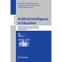 Artificial Intelligence in Education: 22nd International Conference, AIED 2021,  [Paperback]