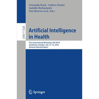 Artificial Intelligence in Health: First International Workshop, AIH 2018, Stock [Paperback]