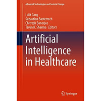 Artificial Intelligence in Healthcare [Hardcover]