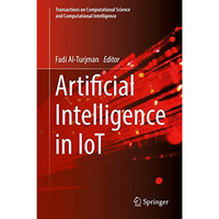 Artificial Intelligence in IoT [Hardcover]