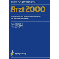 Arzt 2000: Perspektiven und Probleme einer Reform der Medizinerausbildung [Paperback]