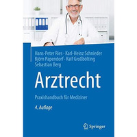 Arztrecht: Praxishandbuch f?r Mediziner [Hardcover]