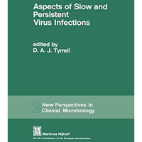 Aspects of Slow and Persistent Virus Infections: Proceedings of the European Wor [Paperback]