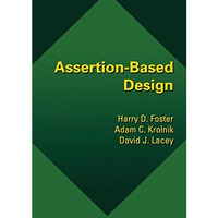 Assertion-Based Design [Paperback]