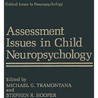 Assessment Issues in Child Neuropsychology [Hardcover]