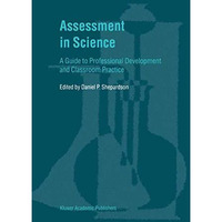 Assessment in Science: A Guide to Professional Development and Classroom Practic [Paperback]