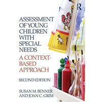 Assessment of Young Children with Special Needs: A Context-Based Approach [Paperback]