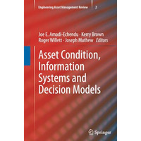 Asset Condition, Information Systems and Decision Models [Paperback]