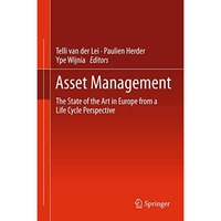 Asset Management: The State of the Art in Europe from a Life Cycle Perspective [Paperback]