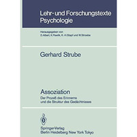 Assoziation: Der Proze? des Erinnerns und die Struktur des Ged?chtnisses [Paperback]