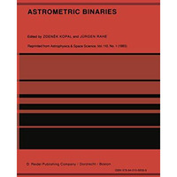 Astrometric Binaries: An International Conference to Commemorate the Birth of Fr [Paperback]