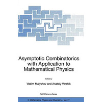 Asymptotic Combinatorics with Application to Mathematical Physics [Hardcover]