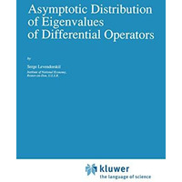 Asymptotic Distribution of Eigenvalues of Differential Operators [Hardcover]