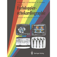 Atlas der Farbdopplerechokardiographie: Synopsis der nichtinvasiven Kardiologie [Paperback]