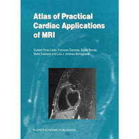 Atlas of Practical Cardiac Applications of MRI [Paperback]