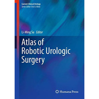 Atlas of Robotic Urologic Surgery [Hardcover]