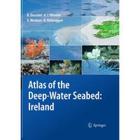 Atlas of the Deep-Water Seabed: Ireland [Hardcover]