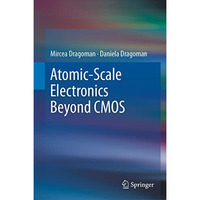 Atomic-Scale Electronics Beyond CMOS [Hardcover]