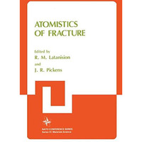 Atomistics of Fracture [Paperback]