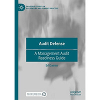 Audit Defense: A Management Audit Readiness Guide [Hardcover]