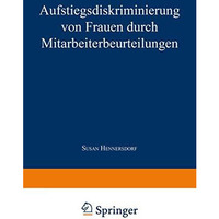 Aufstiegsdiskriminierung von Frauen durch Mitarbeiterbeurteilungen [Paperback]