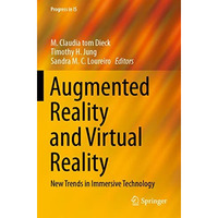 Augmented Reality and Virtual Reality: New Trends in Immersive Technology [Paperback]