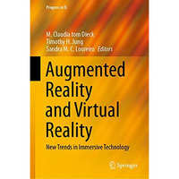 Augmented Reality and Virtual Reality: New Trends in Immersive Technology [Hardcover]