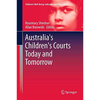 Australia's Children's Courts Today and Tomorrow [Hardcover]