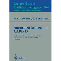 Automated Deduction - Cade-13: 13th International Conference on Automated Deduct [Paperback]