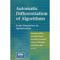 Automatic Differentiation of Algorithms: From Simulation to Optimization [Paperback]