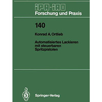 Automatisiertes Lackieren mit steuerbaren Spritzpistolen [Paperback]