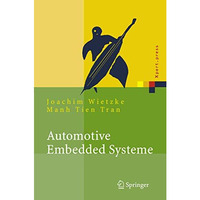 Automotive Embedded Systeme: Effizfientes Framework - Vom Design zur Implementie [Hardcover]