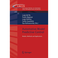 Automotive Model Predictive Control: Models, Methods and Applications [Paperback]