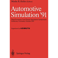 Automotive Simulation 91: Proceedings of the 3rd European Cars/Trucks, Simulati [Paperback]