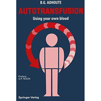 Autotransfusion: Using your own blood [Paperback]