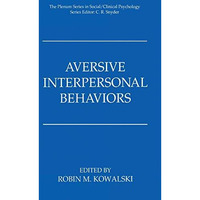 Aversive Interpersonal Behaviors [Paperback]