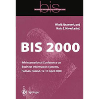 BIS 2000: 4th International Conference on Business Information Systems, Pozna?,  [Paperback]