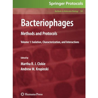 Bacteriophages: Methods and Protocols, Volume 1: Isolation, Characterization, an [Paperback]